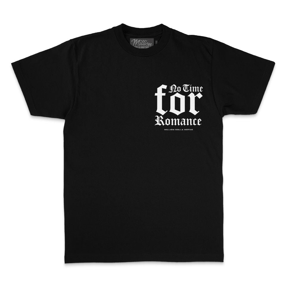 
                  
                    No Time For Romance - Black T-Shirt
                  
                