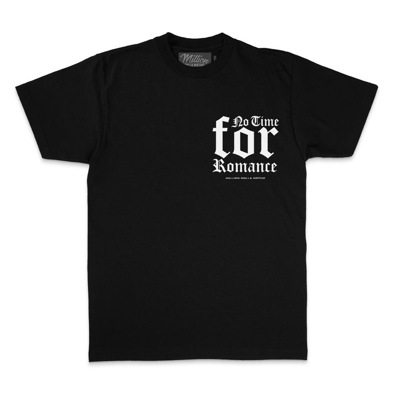 No Time For Romance - Black T-Shirt