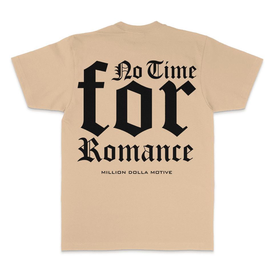 
                  
                    No Time For Romance - Khaki T-Shirt
                  
                