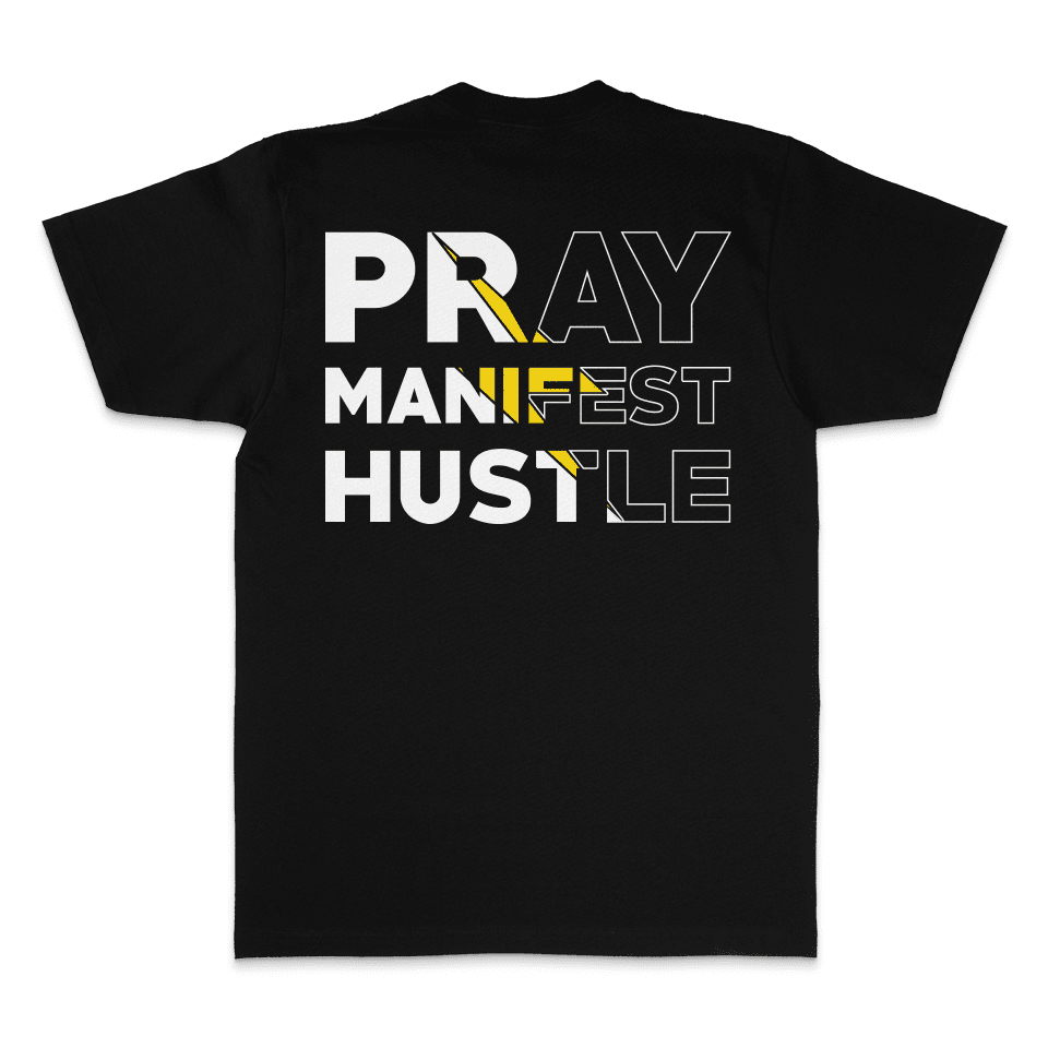 
                  
                    Pray Manifest Hustle - Black T-Shirt
                  
                