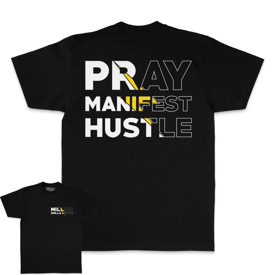 
                  
                    Pray Manifest Hustle - Black T-Shirt
                  
                