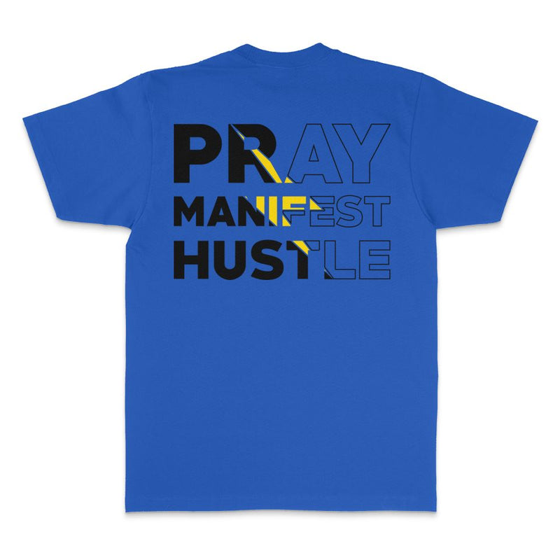 Pray Manifest Hustle - Royal Blue T-Shirt