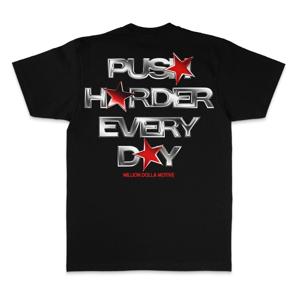 
                  
                    Push Harder Every Day - Black T-Shirt T-Shirt Million Dolla Motive 
                  
                
