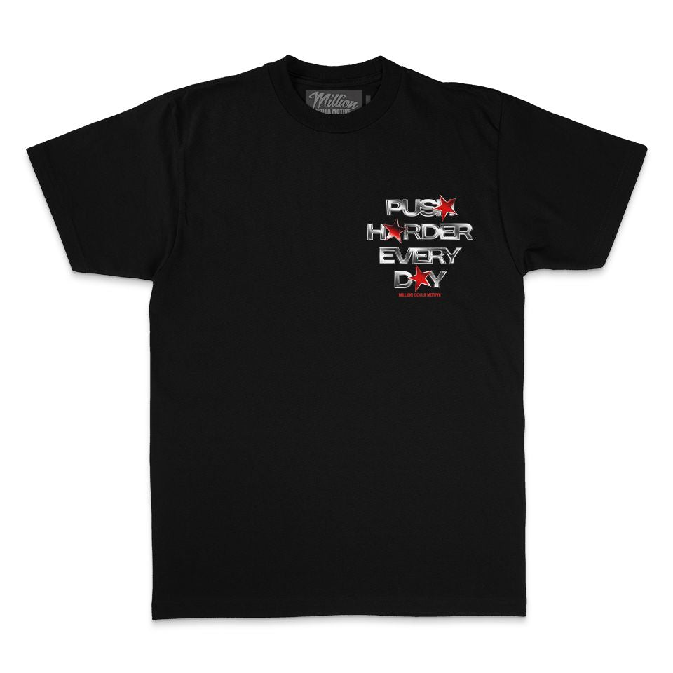 
                  
                    Push Harder Every Day - Black T-Shirt T-Shirt Million Dolla Motive 
                  
                