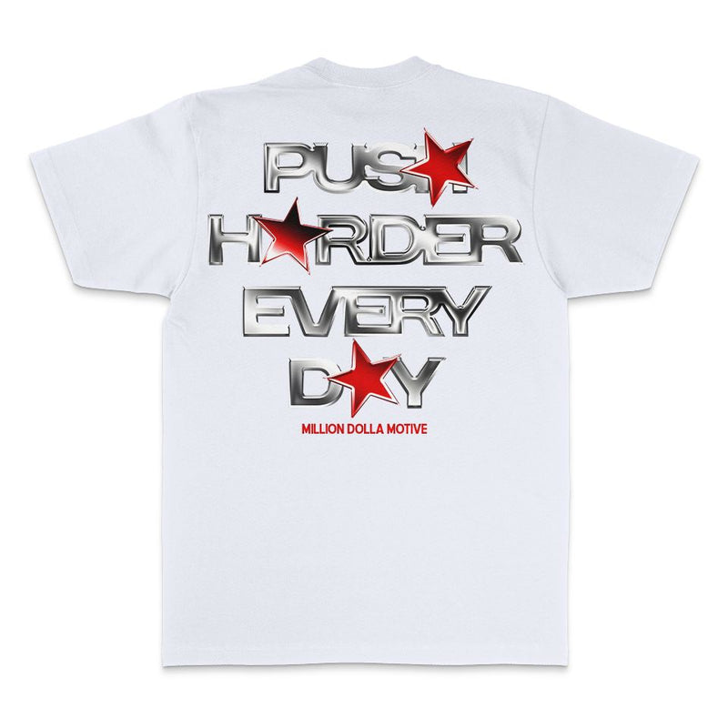 Push Harder Every Day - White T-Shirt T-Shirt Million Dolla Motive 