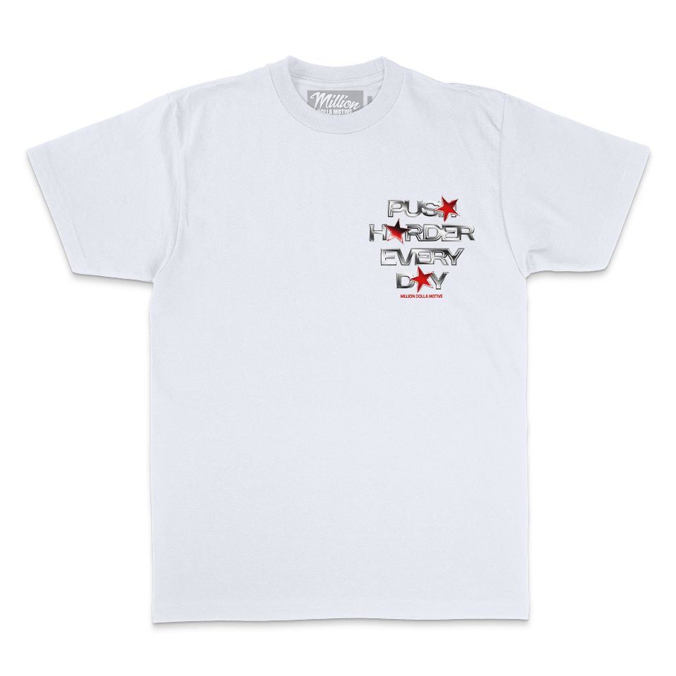 
                  
                    Push Harder Every Day - White T-Shirt T-Shirt Million Dolla Motive 
                  
                