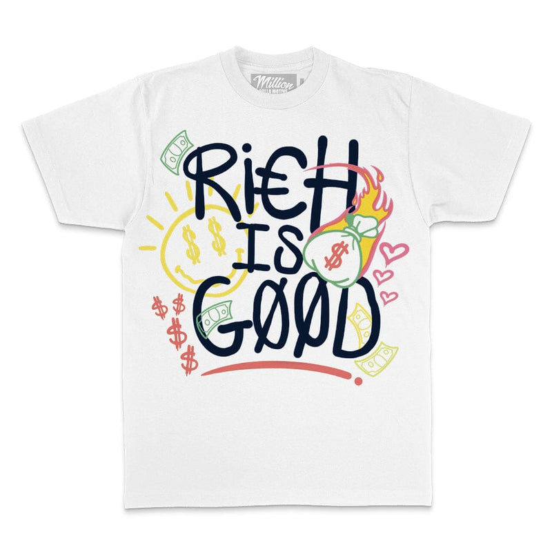Rich is Good - White T-Shirt T-Shirt Million Dolla Motive 