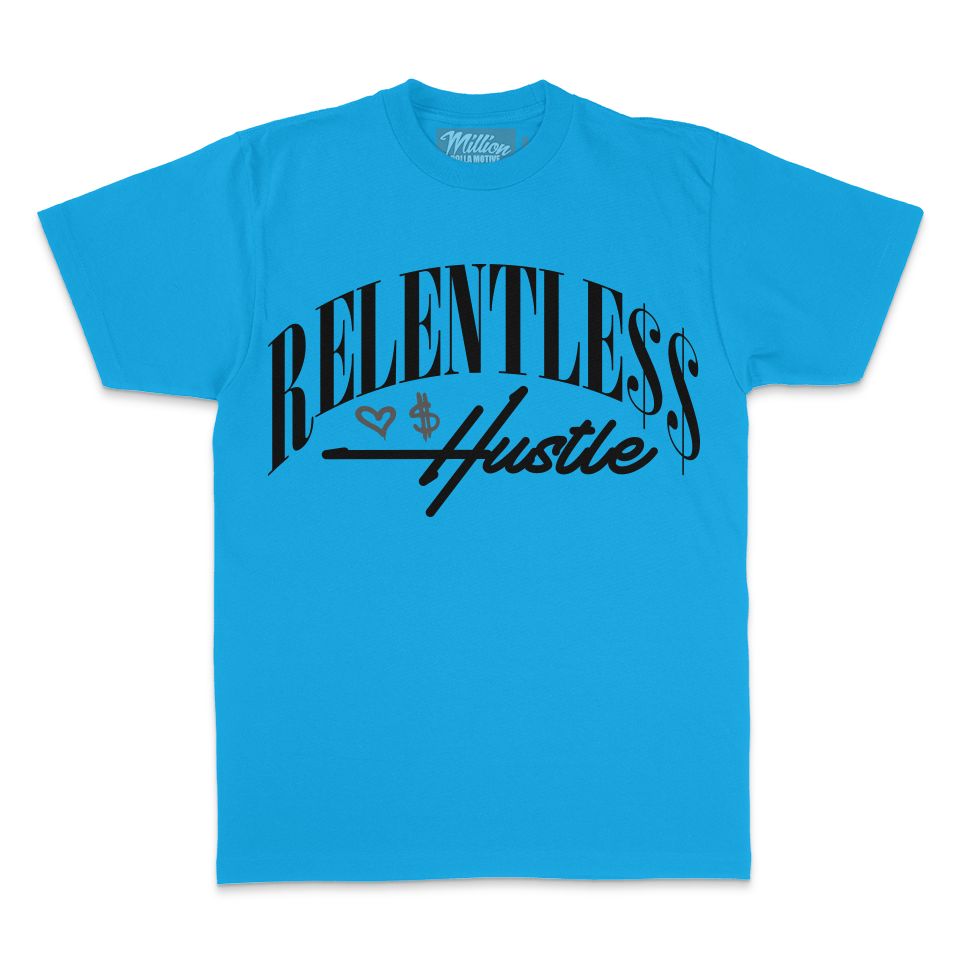 
                  
                    Relentless Hustle - Turquoise Blue T-Shirt
                  
                