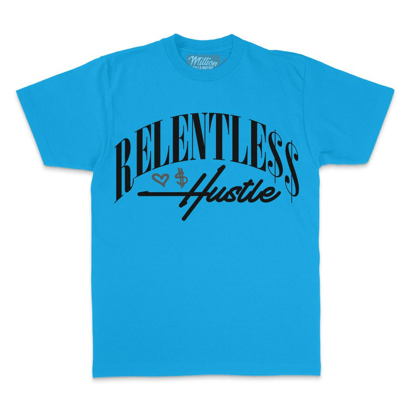 Relentless Hustle - Turquoise Blue T-Shirt