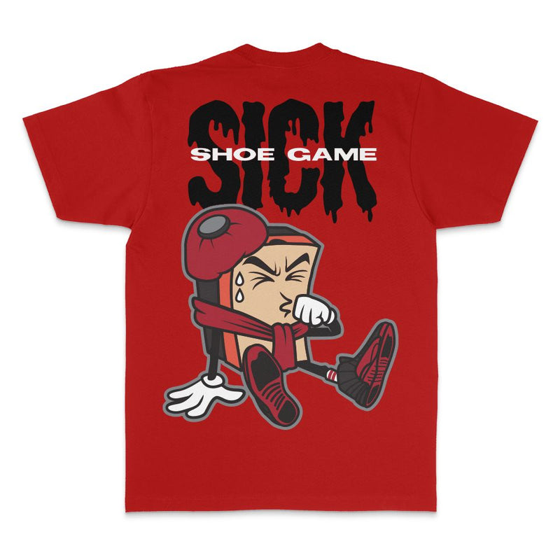 Shoe Game Sick - Red T-Shirt