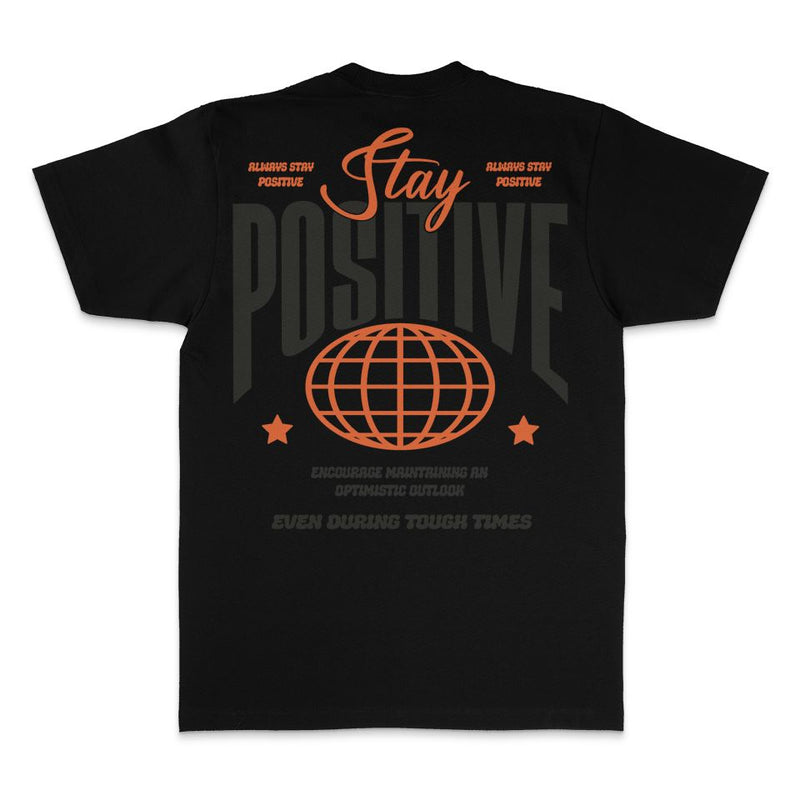 Stay Positive - Black T-Shirt