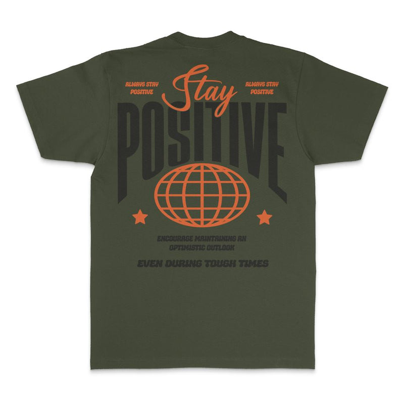 Stay Positive - Olive T-Shirt