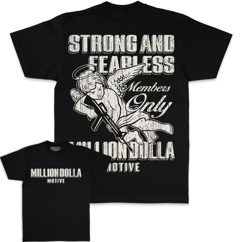 Strong & Fearless - Black T-Shirt T-Shirt Million Dolla Motive 