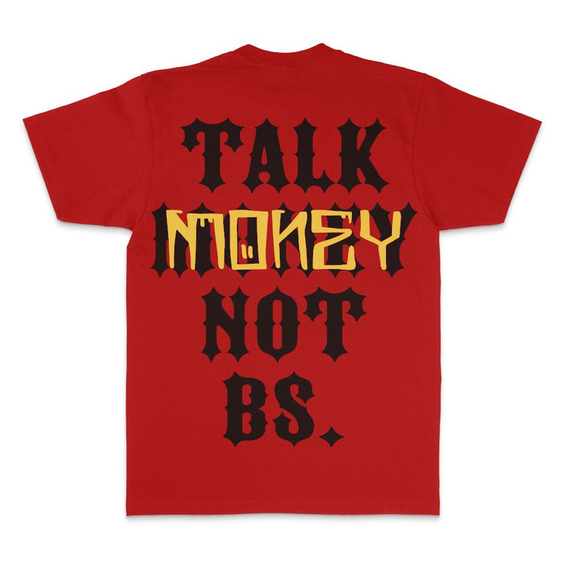 Talk Money Not BS - Red T-Shirt T-Shirt Million Dolla Motive 