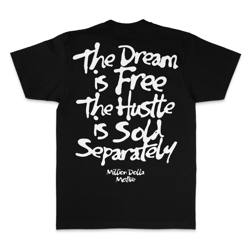The Dream Is Free - Black T-Shirt T-Shirt Million Dolla Motive 