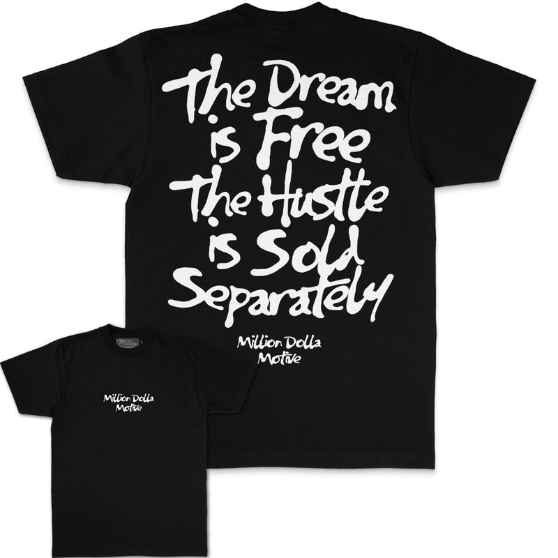 The Dream Is Free - Black T-Shirt T-Shirt Million Dolla Motive 