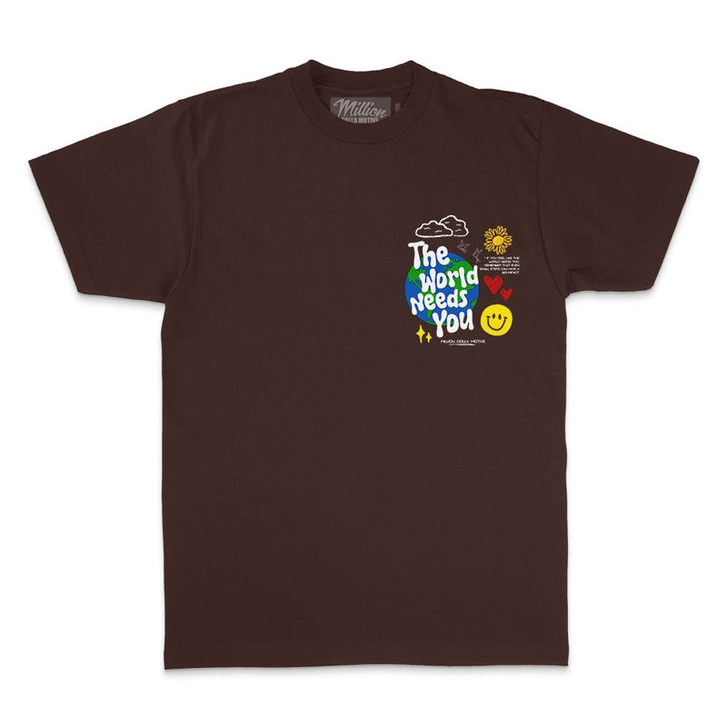 The World Needs You - Brown T-Shirt T-Shirt Million Dolla Motive 