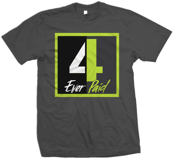 Dark Grey T-shirt with black, white, grey, and lime green 4 ever paid text.