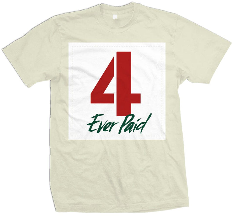 4 Ever Paid - Natural Sail T-Shirt T-Shirt Million Dolla Motive 