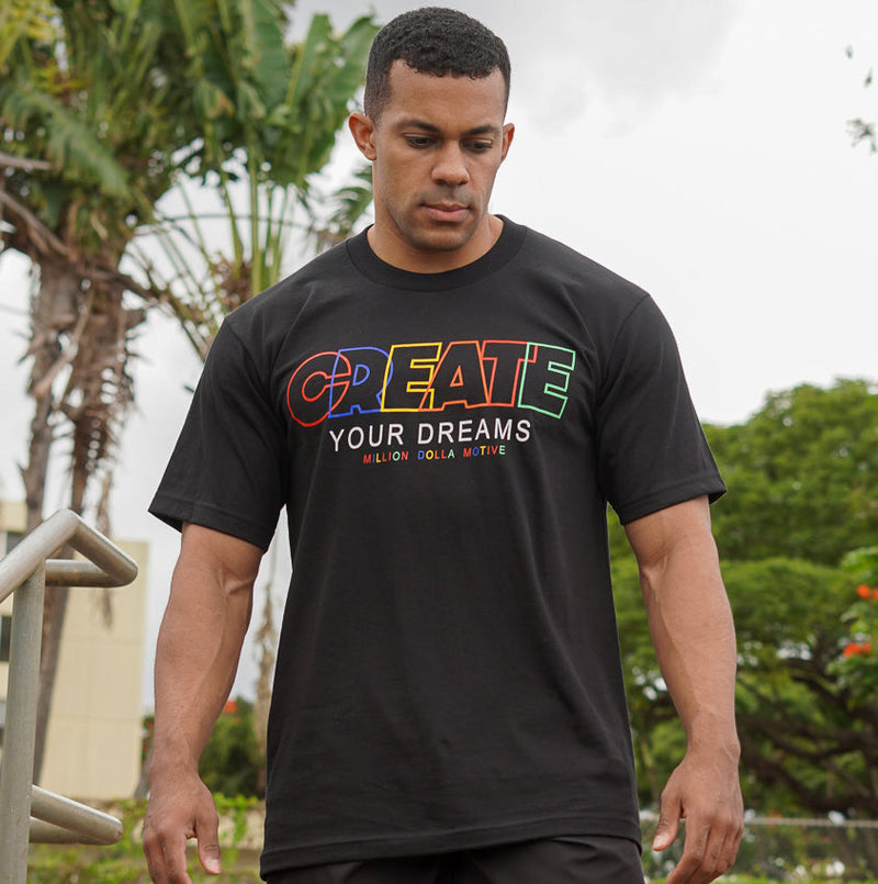 CREATE Your Dreams - Black T-Shirt T-Shirt Million Dolla Motive 