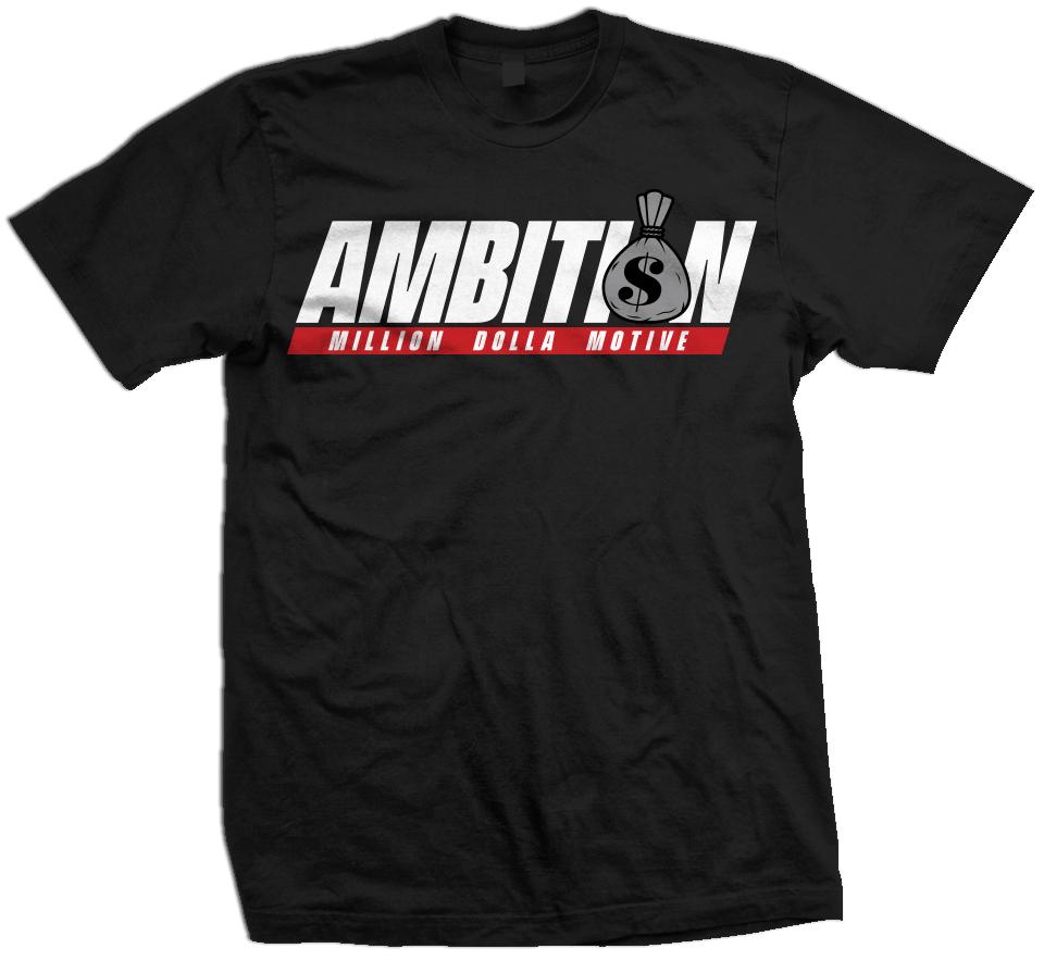 Ambition - Black T-Shirt
