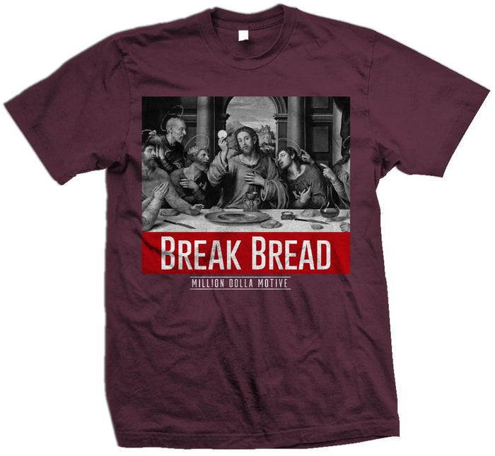 Break Bread - Maroon T-Shirt
