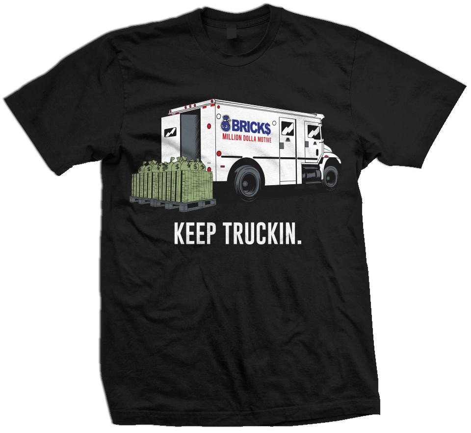 Black t-shirt with white, blue, and red bricks truck unloading pallet of money with white keep truckin text.
