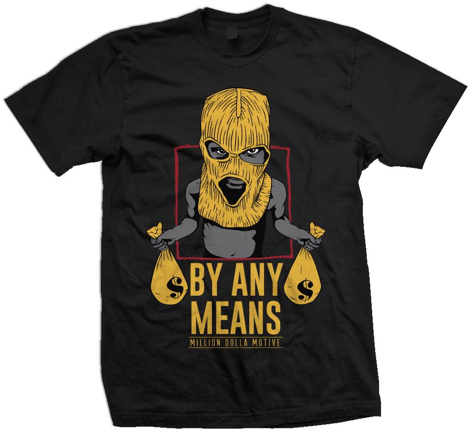 By Any Means - Yellow on Black T-Shirt - Million Dolla Motive