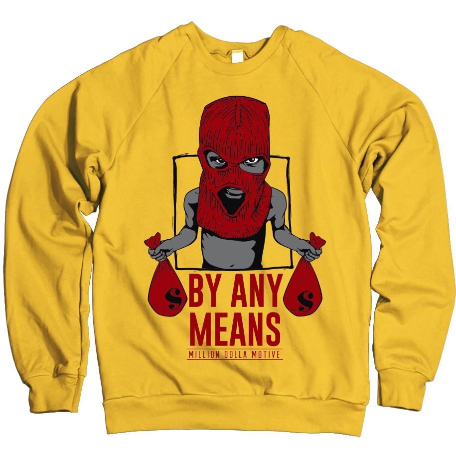 By Any Means - Gold Crewneck Sweatshirt