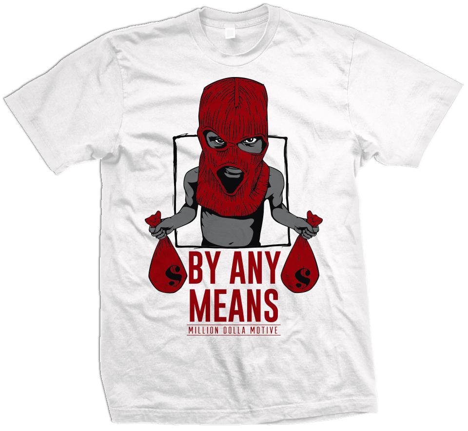 By Any Means - Red on White T-Shirt