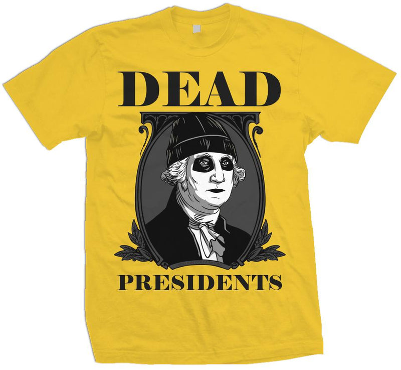 Dead Presidents - Yellow T-Shirt T-Shirt Million Dolla Motive 