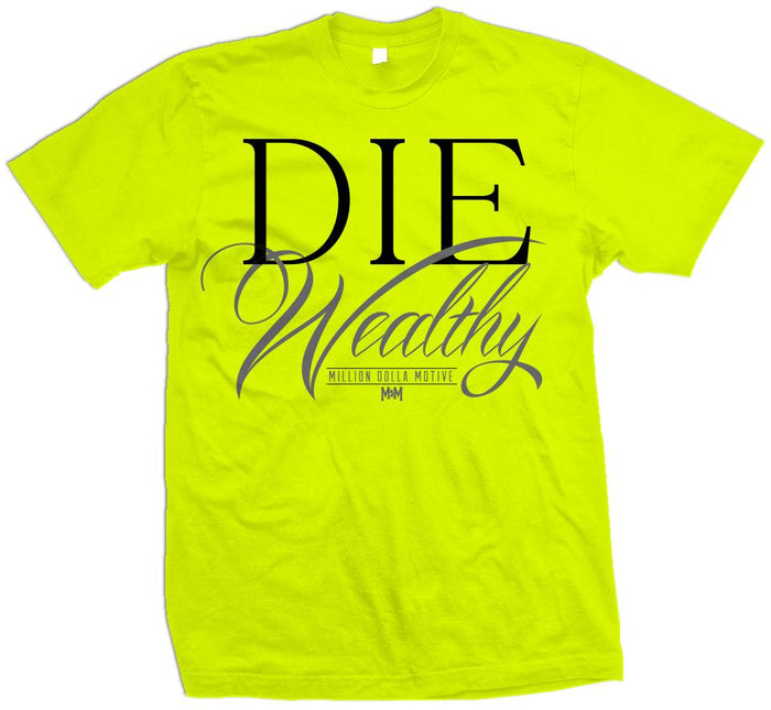 Die Wealthy - Volt Yellow T-Shirt