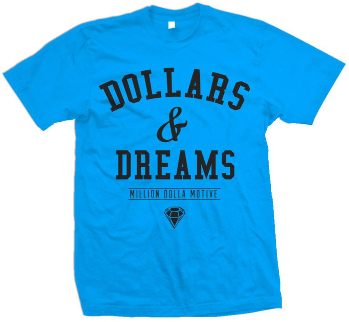 Dollars & Dreams - Turquoise T-Shirt