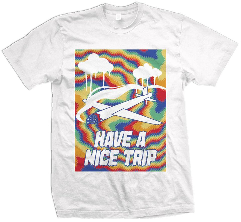 Have A Nice Trip - White T-Shirt T-Shirt Million Dolla Motive 