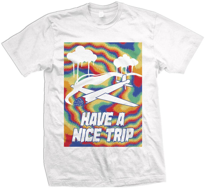 Have A Nice Trip - White T-Shirt