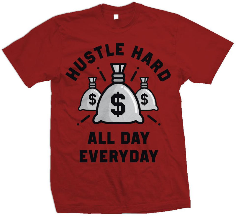 Hustle Hard All Day Everyday - Red T-Shirt T-Shirt Million Dolla Motive 