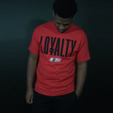 Loyalty - Red T-Shirt