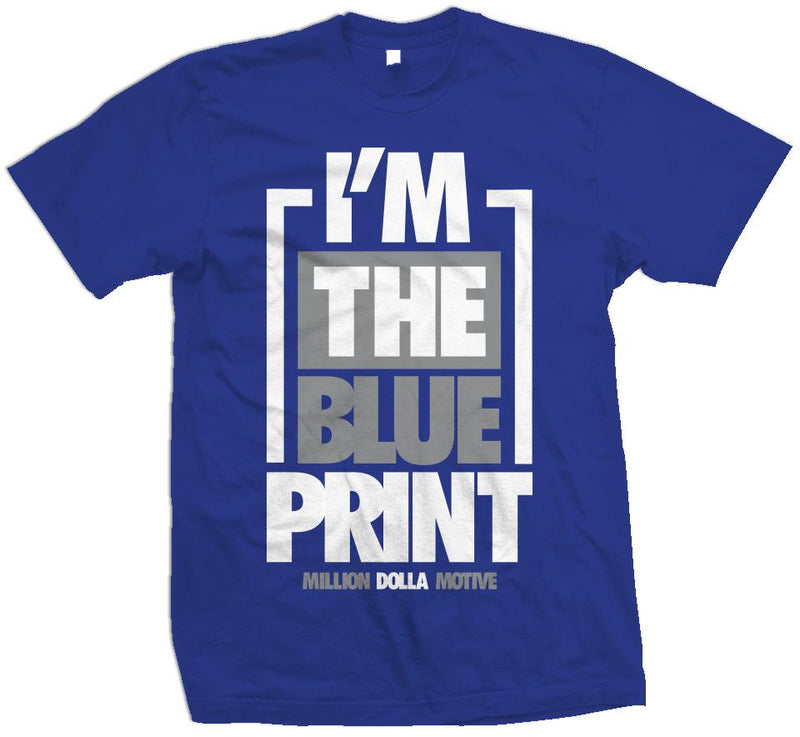 I'm The Blueprint - Royal Blue T-Shirt T-Shirt Million Dolla Motive 