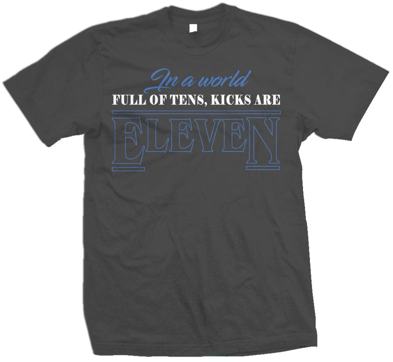 In a World Full of Tens, Kicks are Eleven - Dark Grey T-Shirt T-Shirt Million Dolla Motive 