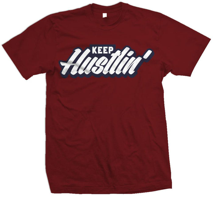 Keep Hustlin - Burgundy T-Shirt