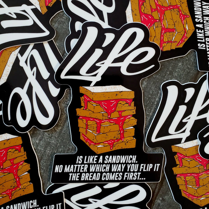 Life is Like a Sandwich Sticker