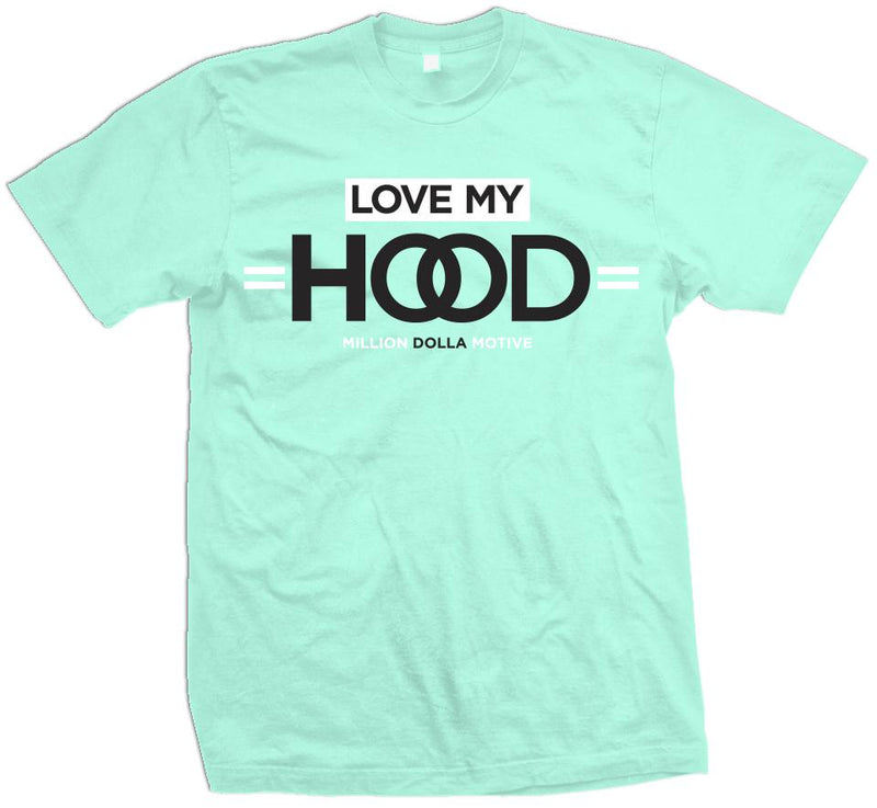 Love My Hood - Island Green T-Shirt T-Shirt Million Dolla Motive 