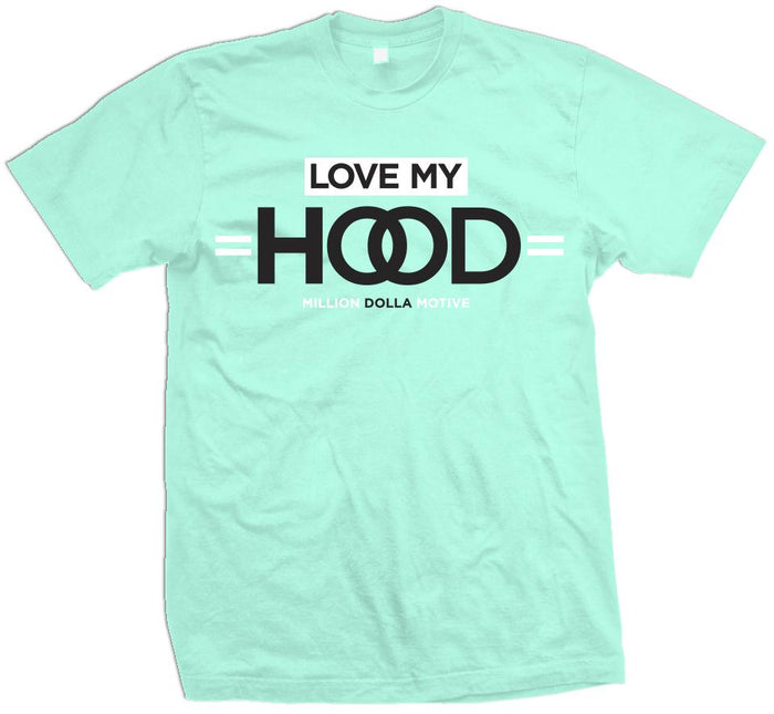 Love My Hood - Island Green T-Shirt