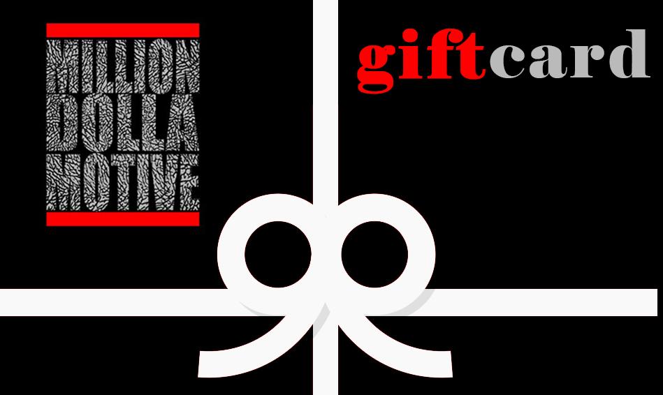 Gift Card - Million Dolla Motive