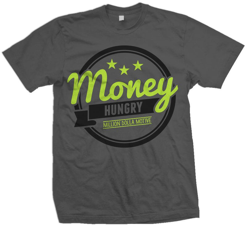Money Hungry - Dark Grey T-Shirt T-Shirt Million Dolla Motive 
