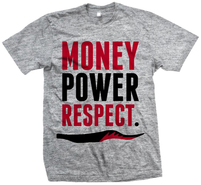 Money Power Respect - Heather Grey T-Shirt