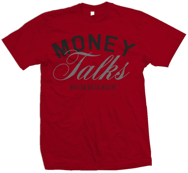 Money Talks - Red T-Shirt T-Shirt Million Dolla Motive 