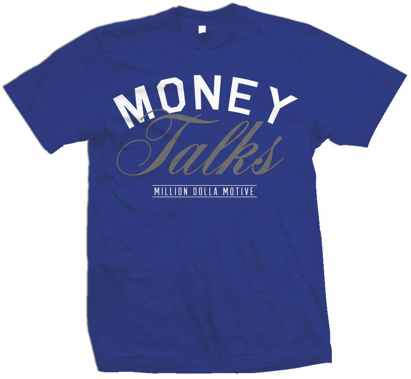 Money Talks - Royal Blue T-Shirt T-Shirt Million Dolla Motive 