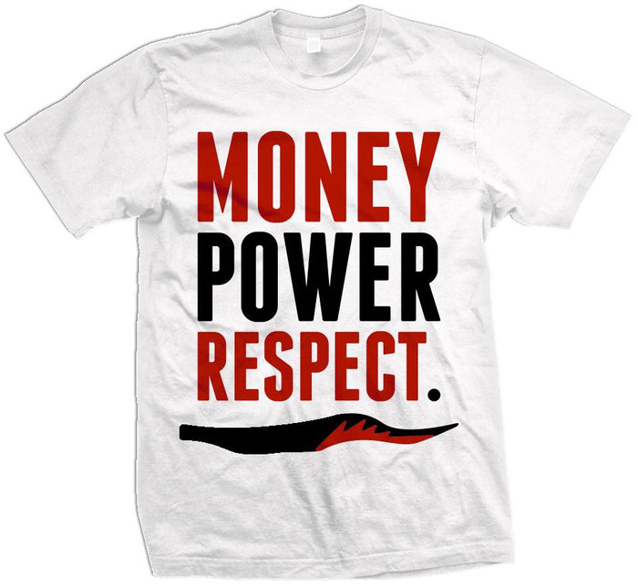 Money Power Respect - Fire Red on White T-Shirt