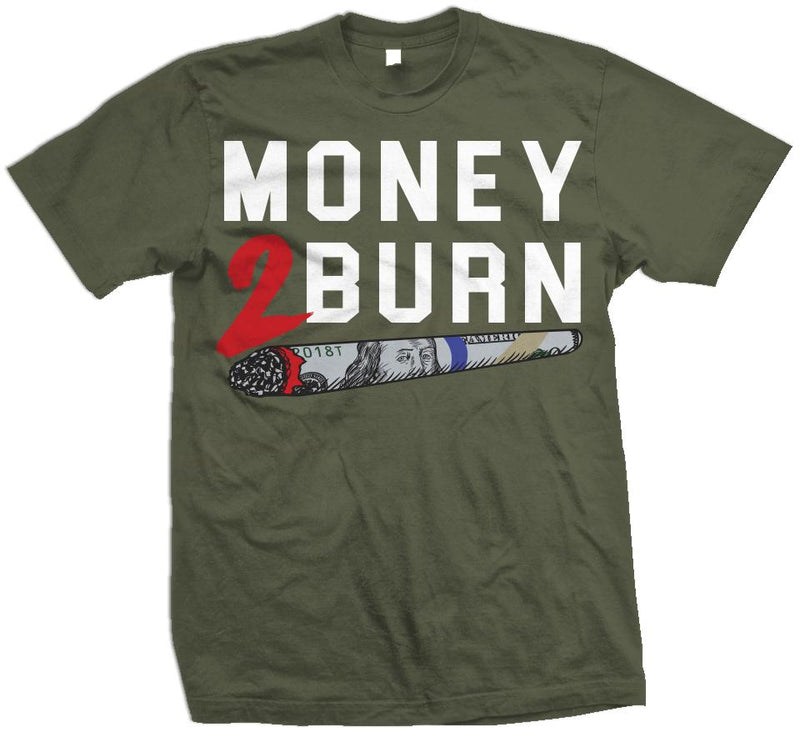 Money 2 Burn - Olive T-Shirt T-Shirt Million Dolla Motive 